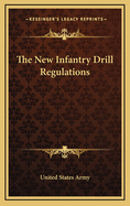 The New Infantry Drill Regulations