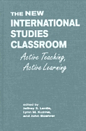 The New International Studies Classroom: Active Teaching, Active Learning