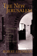 The New Jerusalem: A Millennium Poetic/Prophetic Travel Diario, 1959-62