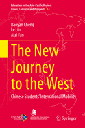 The New Journey to the West: Chinese Students' International Mobility