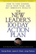 The New Leader's 100-Day Action Plan: How to Take Charge, Build Your Team, and Get Immediate Results - Bradt, George B, and Check, Jayme, and Pedraza, Jorge