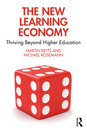 The New Learning Economy: Thriving Beyond Higher Education