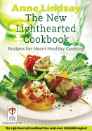 The New Lighthearted Cookbook: Recipes for Heart Healthy Cooking