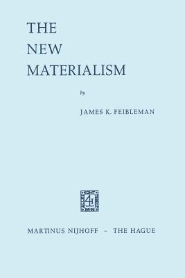 The New Materialism - Feibleman, J K