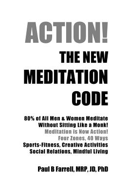 The New Meditation Code - Farrell, Paul B