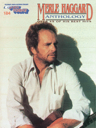 The New Merle Haggard Anthology: E-Z Play Today Volume 184