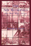 The New Metropolis: New York City, 1840-1857