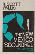 The New Mexico Scoundrel