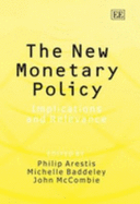 The New Monetary Policy: Implications and Relevance