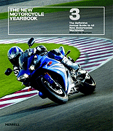 The New Motorcycle Yearbook: The Definitive Annual Guide to All New Motorcycles Worldwide