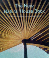 The New Natural House Book: Creating a Healthy, Harmonious and Ecologically Sound Home