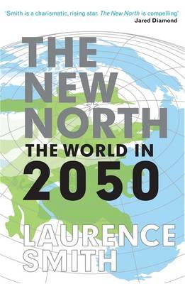 The New North - Smith, Laurence