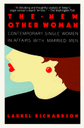 The New Other Woman: Contemporary Single Women in Affairs with Married Men