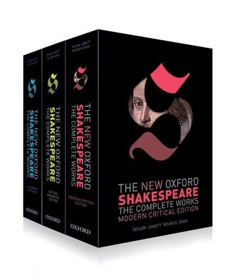 The New Oxford Shakespeare: Complete Set: Modern Critical Edition, Critical Reference Edition, Authorship Companion - Shakespeare, William, and Taylor, Gary (Editor), and Jowett, John (Editor)