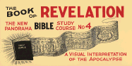 The New Panorama Bible Study Course No. 4: The Book of Revelation - Eade, Alfred Thompson