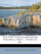 The New Photo-miniature, Volume 6, Part 1, Issues 61-66