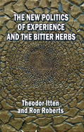 The New Politics of Experience and the Bitter Herbs