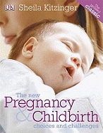 The New Pregnancy and Childbirth