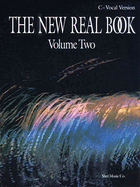 The New Real Book - Volume 2 - C Edition: C Edition