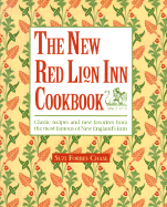 The New Red Lion Inn Cookbook - Chase, Suzi Forbes, and Gardner, A Blake (Photographer)