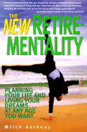 The New Retire-Mentality
