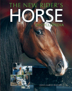 The New Rider's Horse Encyclopedia - Edwards, Elwyn Hartley