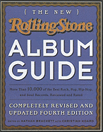 The New Rolling Stone Album Guide - Brackett, Nathan (Editor), and Hoard, Christian