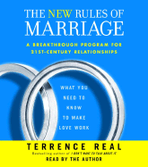 The New Rules of Marriage: A Breakthrough Program for 21st-Century Relationships: What You Need to Know to Make Love Work