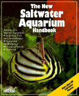 The New Saltwater Aquarium Handbook - Blasiola, George