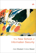 The New School of Information Security