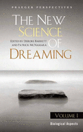 The New Science of Dreaming: Volume 1, Biological Aspects