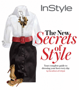 The New Secrets of Style: The Complete Guide to Dressing Your Best Every Day