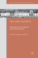 The New Security: Individual, Community and Cultural Experiences