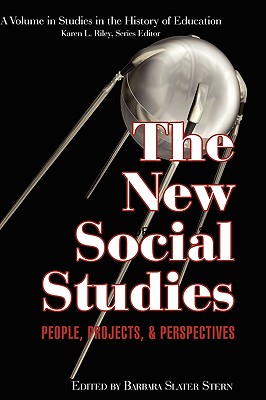 The New Social Studies: People, Projects and Perspectives (Hc) - Stern, Barbara Slater (Editor), and Riley, Karen L (Editor)