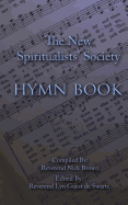 The New Spiritualists' Society Hymn Book