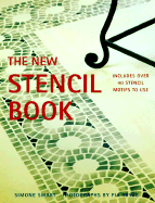 The New Stencil Book: Includes Over 40 Stencil Motifs to Use