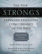 The New Strong's Expanded Exhaustive Concordance of the Bible: Every Word of the Bible Indexed, Red Letter Edition