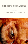 The New Testament-OE - North Point Press (Creator), and Lattimore, Richmond (Translated by)