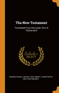 The New Testament: Translated from the Greek Text of Tischendorf