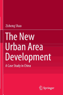 The New Urban Area Development: A Case Study in China