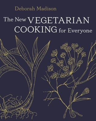 The New Vegetarian Cooking for Everyone: [A Cookbook] - Madison, Deborah