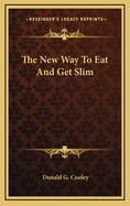 The New Way to Eat and Get Slim