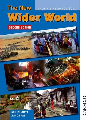 The New Wider World Teacher's Resource Guide - Punnett, Neil Anthony, and Rae, Alison