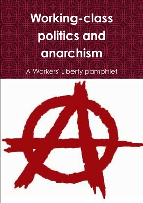 The New World Disorder: Workers' Liberty 2/3 - Thomas, Martin, and Draper, Hal, and Kautsky, Karl