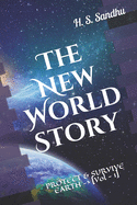 The New World Story: Protect & Survive Earth