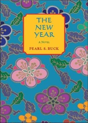 The New Year - Buck, Pearl S
