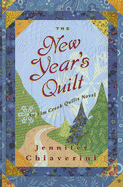 The New Year's Quilt - Chiaverini, Jennifer