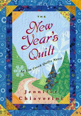 The New Year's Quilt - Chiaverini, Jennifer