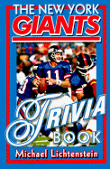 The New York Giants Trivia Book: Over 300 Trivia Questions and Answers about Giants Football, ... - Lichtenstein, Michael