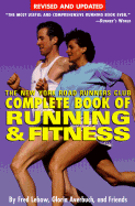The New York Road Runners Club Complete Book of Running and Fitness: Third Edition - LeBow, Fred, and New York Road Runner 'S Club, and Averbuch, Gloria